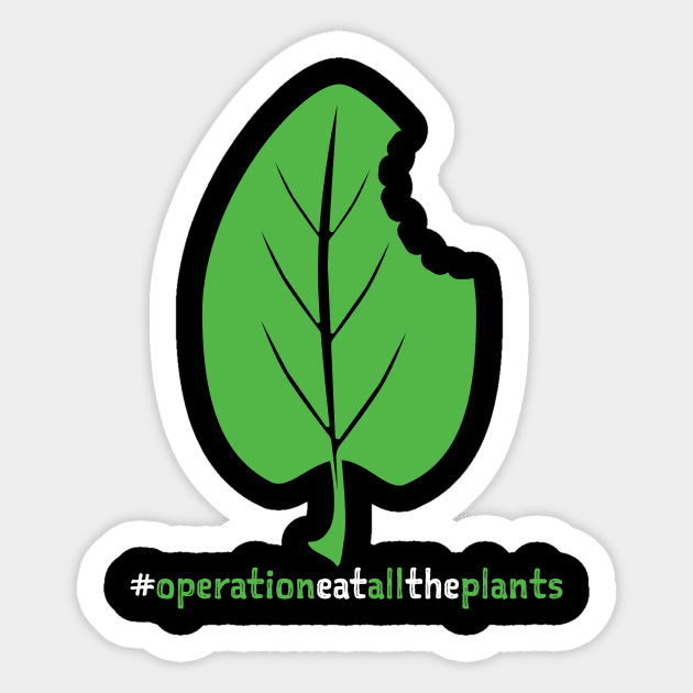 Hashtag Operation Eat All The Plants Dark Sticker by Operation Eat All The Plants